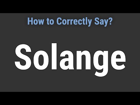 How to Pronounce Name Solange (Correctly!)