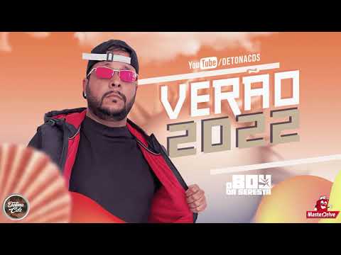 O BOY DA SERESTA - VERÃO 2022 (MÚSICAS NOVAS) PRA PAREDÃO