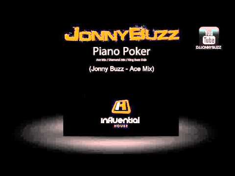 Jonny Buzz - Piano Poker - King Dirty Dub /Ace Quads (DSK) HD HQ