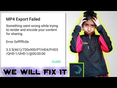 How to fix MP4 Export Failed (Error 0xfffffc0e) in Alight Motion Tutorial