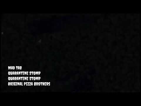 Mad Tab Quarantine Stomp Official Music Video
