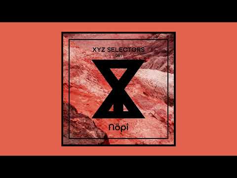 XYZ Selectors 051 - Nōpi