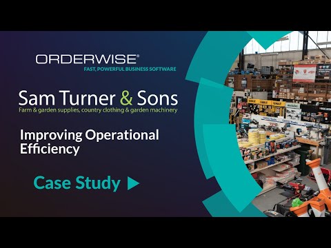 Improving Operational Efficiency | OrderWise Case Study | Sam Turners & Son