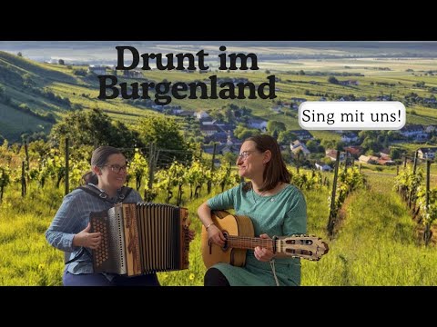 Sing mit uns: Drunt im Burgenland – Harmonika & Gitarre