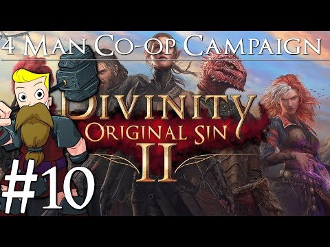 Divinity Original Sin 2 Definitive Edition | 4-Man Co-Op | Part 10 | Clutch Failure