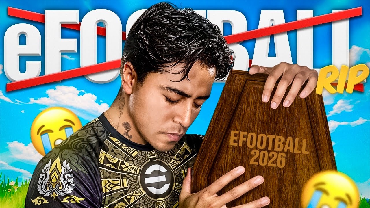 ADIOS EFOOTBALL 2026🪦¡TE EXTRAÑAREMOS!😓💔