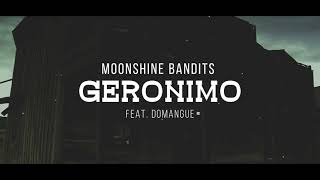 Moonshine Bandits Geronimo