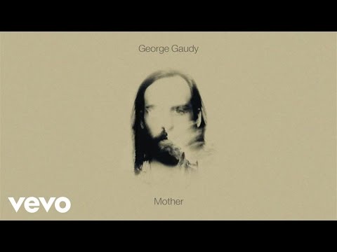 George Gaudy - Mother