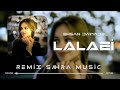 Sahra Ehsan Daryadel Lalaei Remix 2023 Sahra