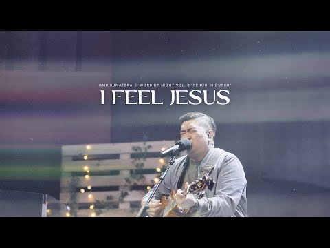 I Feel Jesus | Worship Night Vol. 2 - GMS Sumatera