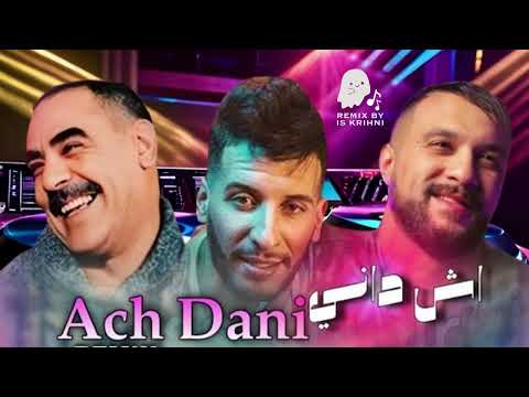 Cheb Azzedine X Djalil Palermo X Cheb Momo - ACH DANI / اش داني (Remix by. Is Krihni)