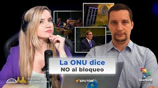 ONU alza su voz contra el bloqueo a Cuba #PuentesInformativos