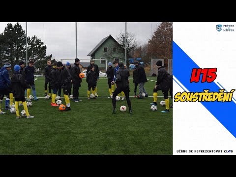 Soustředění U15 Hutisko-Solanec
