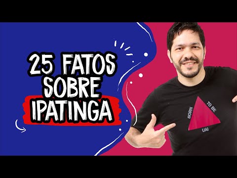35 fatos sobre Ipatinga - Minas Gerais