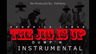 Kendrick Lamar- The Jig Is up (dump&#39;n) Instrumental