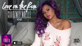 Courtney Noelle - Love on the run (outro) [Official Audio]