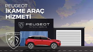 PEUGEOT İkame Araç Hizmeti ile Tanışın