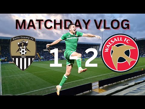 Notts County 1-2 Walsall Matchday vlog - 😱 didnt expect that🤩🤩🤩🤩