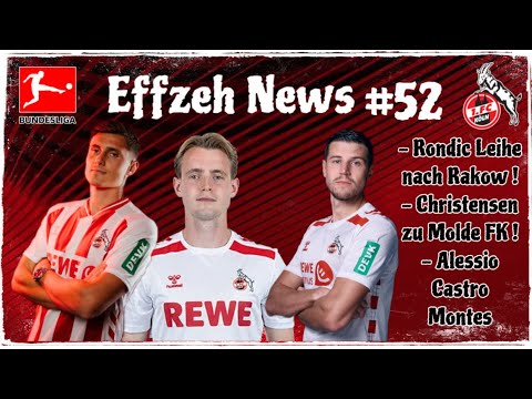 1. FC Köln loans Rondic to Rakow + Christensen to Molde + Alessio Castro-Montes Effzeh News #52