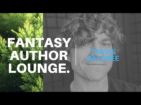 Fantasy Author Lounge #22 - Interview With Travis Baldree