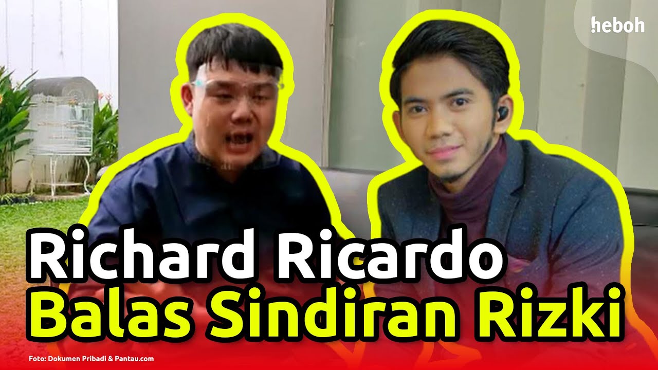 Richard Ricardo Balas Sindiran Rizki
