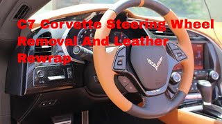 C7 Corvette Steering Wheel Removal And Steering Wheel Rewrap