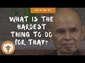 What is the hardest thing to do for Thay? | Q & A with Thich Nhat Hanh