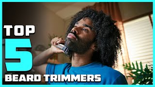 Top 5 Best Beard Trimmers in 2025 | Reviews, Prices & Where to Buy