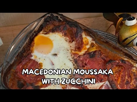 Macedonian Moussaka with Zucchini | Traditional Recipe