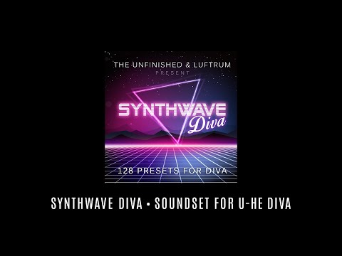 Synthwave Diva - Soundset for u-he Diva • The Unfinished & Luftrum • 24 Selected Presets • VST