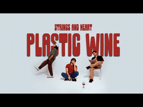 Strings And Heart - Plastic Wine - FULL ALBUM [NEW] (kerosene, oasis for my soul, i thank God +)