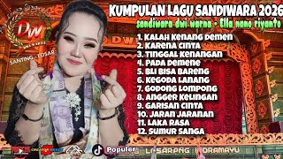 Download lagu LAGU SANDIWARA 2026 // ELLA NANO RIYANTO FULL ALBUM SANDIWARA DWI WARNA TERBARU mp3