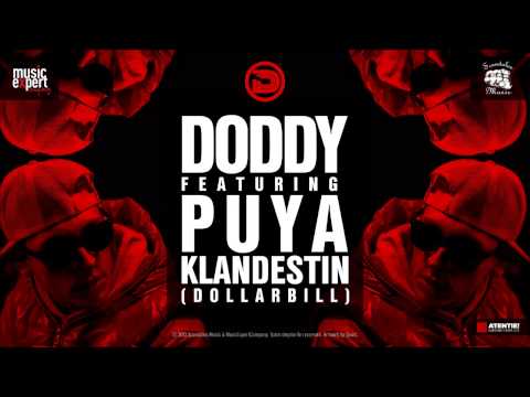 Doddy feat. Puya - Klandestin (Dollar Bill) Official Single