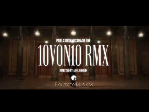 Pajel x Luciano x Headie One - 10 von 10  (Official Audio)