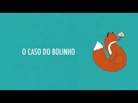O CASO DO BOLINHO