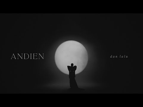 ANDIEN - DAN LALU (OFFICIAL MUSIC VIDEO)