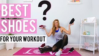 Best Shoes For Your Workout | What to Look For!
