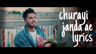 Churayi janda ae - lyrics| jassi gill | goldboy| high end yaariyan| 2019 songs