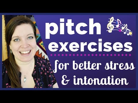 Pitch Exercises: Improve Your Stress and Intonation in American English with Steps and Glides Video