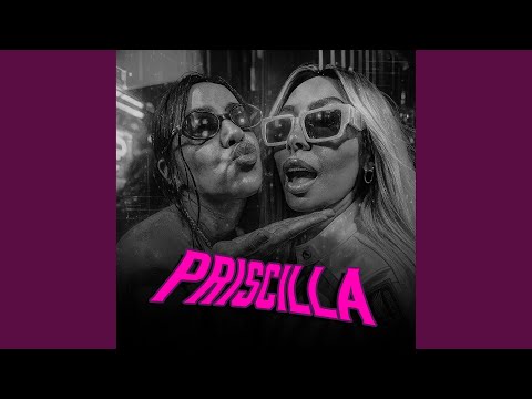 PRISCILLA