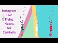 Instagram Live Flying Hearts