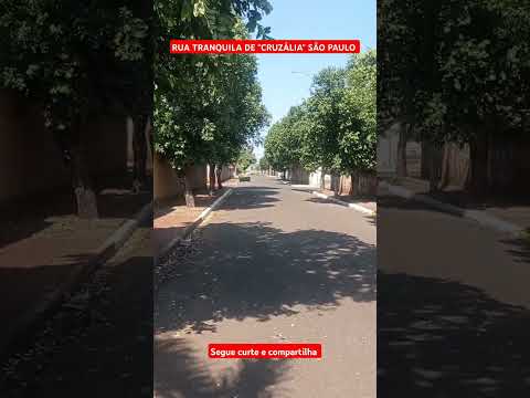 ASSIM E UMA RUA TRANQUILO DE "CRUZÁLIA" INTERIOR DE SÃO PAULO/BRASIL #turismo #interior #bairros