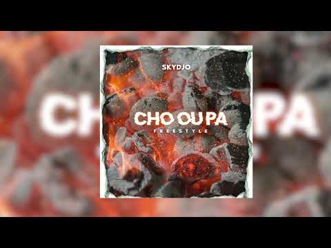 SKYDJO - CHO OU PA (FREESTYLE)