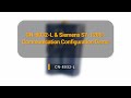 CN 8032 L Siemens S7 1200 Communication Configuration Demo