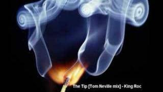 The Tip [Tom Neville mix] - King Roc