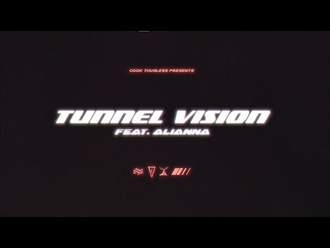 Cook Thugless - Tunnel Vision ft. Alianna (Official Music Video)