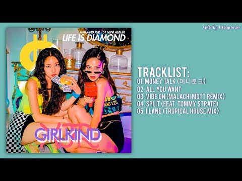 [Full Album] GIRLKIND XJR (걸카인드XJR) – Life is Diamond
