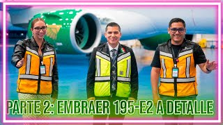 CONOCE los nuevos  EMBRAER 195-E2 de MEXICANA, ahora por DENTRO y a DETALLE