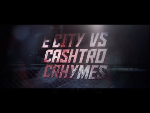 E City vs Cashtro Crhymes