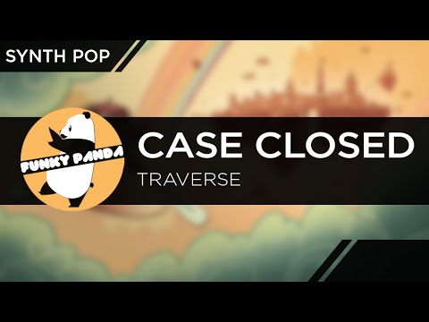 Electro Funk || Case Closed - Traverse [World Premiere]